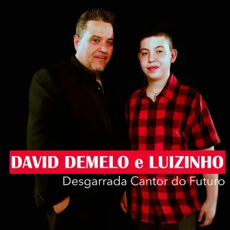 Desgarrada Cantor do Futuro by David Demelo