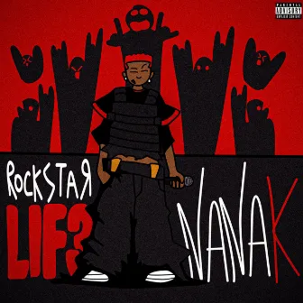 ROCKSTAR LIF3 by Nana K