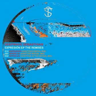 Expresión EP The Remixes by Deepwave Sebasthian