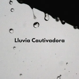 Lluvia Cautivadora by Meditación Relajante del Sueño