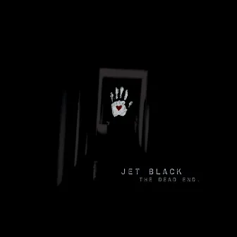 The Dead End by Jet Black