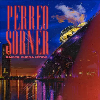 Perreo Sorner by Raiser Suena Nitido