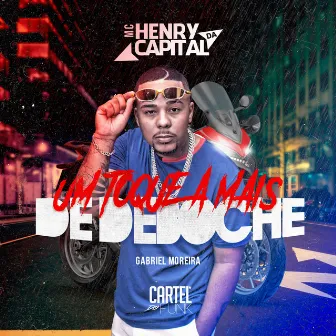 Um Toque a Mais de Deboche by Mc Henry da Capital