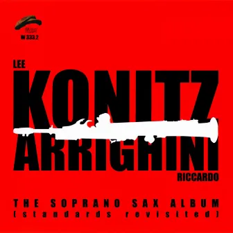 The Soprano Sax Album by Lee Konitz E Riccardo Arrighini