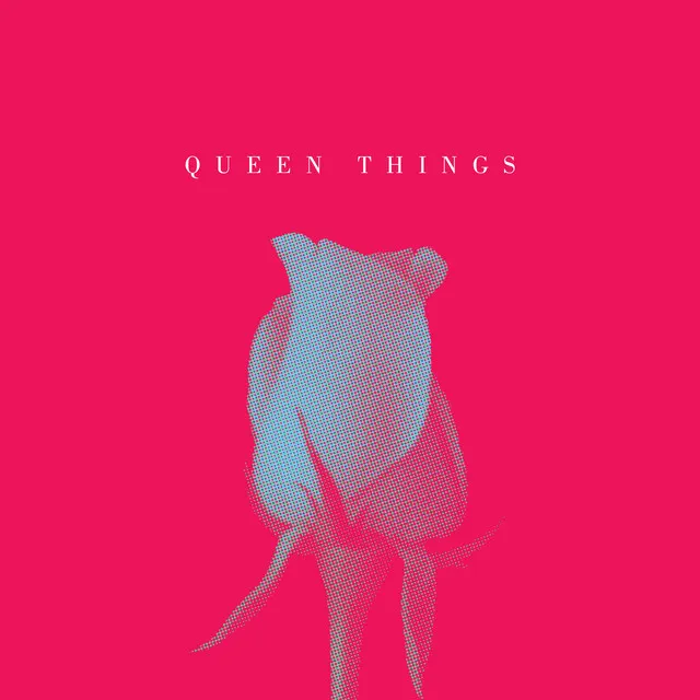 Queen Things