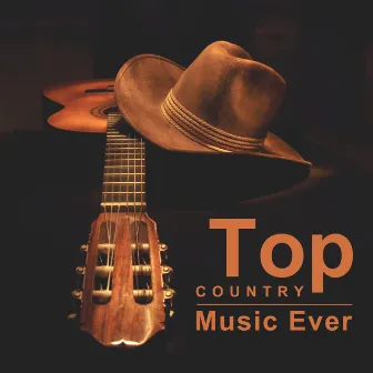 Top Country Music Ever (Best Western Sounds, Acoustic Essence for Evening & Midnight) by Whiskey Country Band