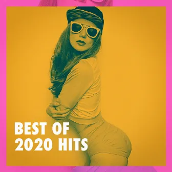 Best of 2020 Hits by Unknown Artist