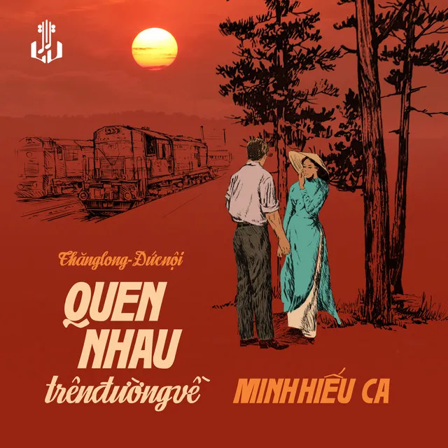 Quen Nhau Trên Đường Về (Remastered)