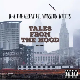 Tales From The Hood (Remix) by R-A The Great