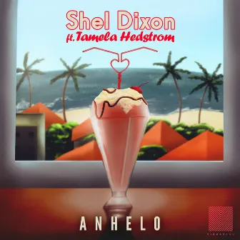 Anhelo (feat. Tamela Hedström) by Shel Dixon