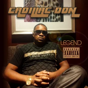 Legend by CADILLAC DON