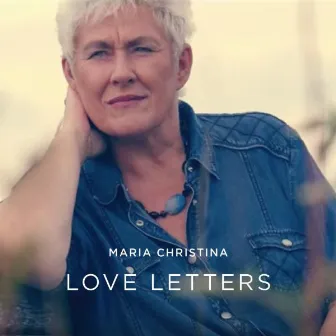 Love Letters by Maria Christina