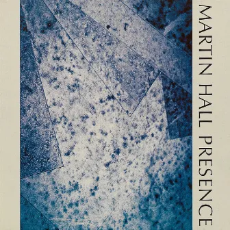 Presence (Remastered Version 2012) by Martin Hall