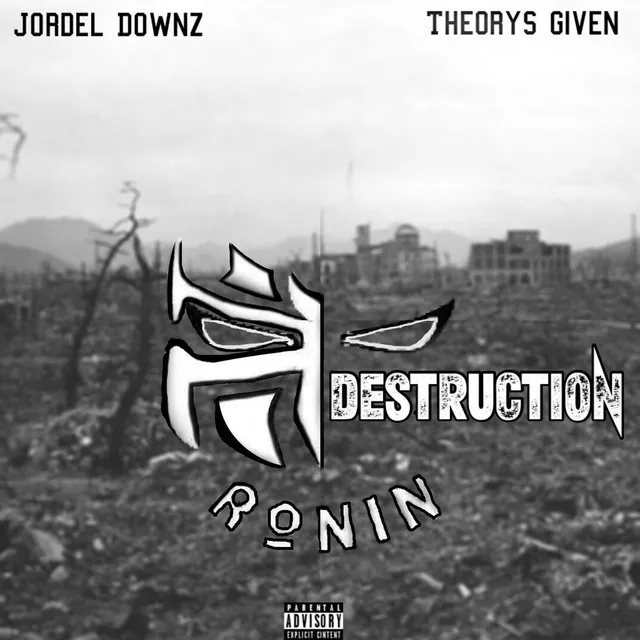 Destruction!!! (ROSTER CUT) [feat. Jor'del Downz & Theorys Given]