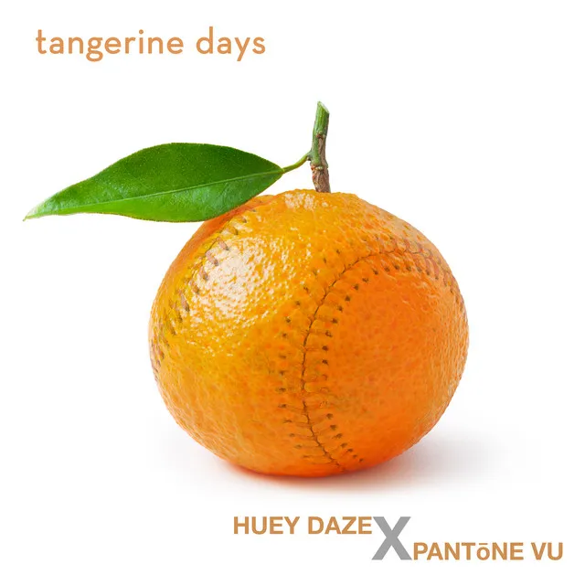 Tangerine Days