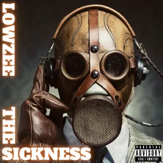 THE SICKNESS by Lowzee