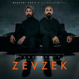 Zevzek by Yener & Ümit