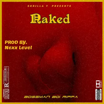 Naked by Boi Rippa