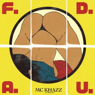 F.D.A.U. by MC KHAZZ