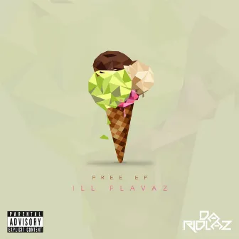 Free EP Ill Flavaz by Da Ridlaz