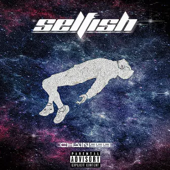 Selfish by Chain999