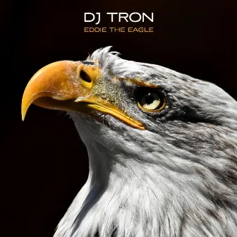 Eddie the Eagle by DJ Tron