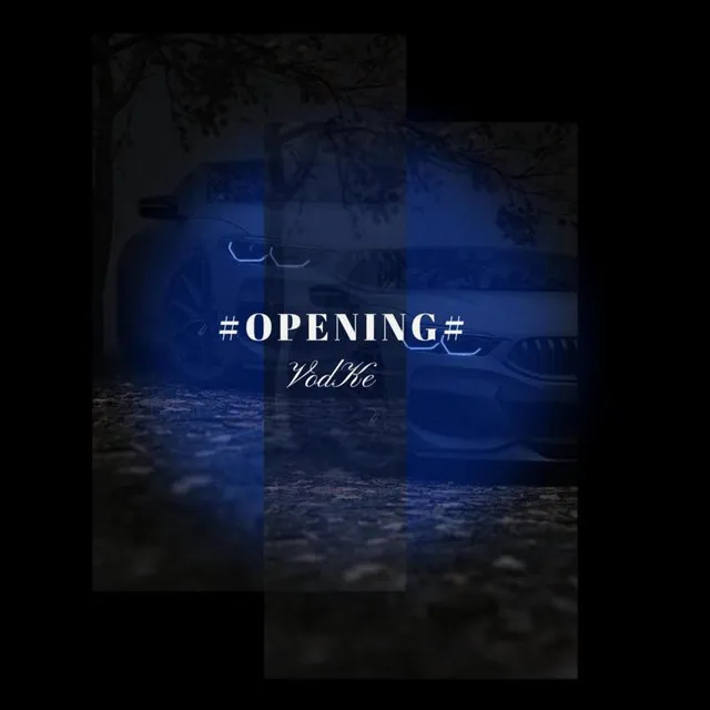 Opening