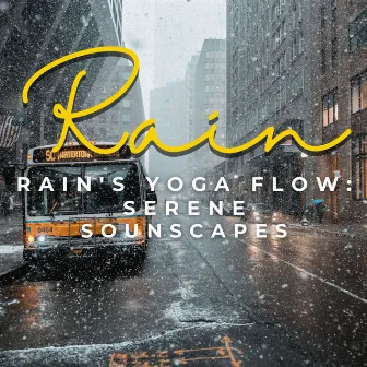 Rain's Yoga Flow: Serene Soundscapes by Unknown Artist