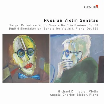 Prokofiev, S.: Violin Sonata No. 1 / Shostakovich, D.: Violin Sonata, Op. 134 (Russian Violin Sonatas) by Michael Dinnebier