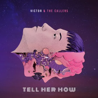 Tell Her How by Victor Lin