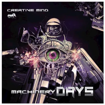 Machinery Days by Creative Mind