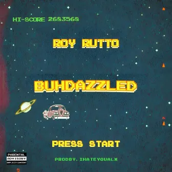 Buhdazzled by Roy Rutto