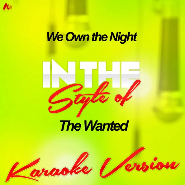 We Own the Night (In the Style of the Wanted) [Karaoke Version] - Single