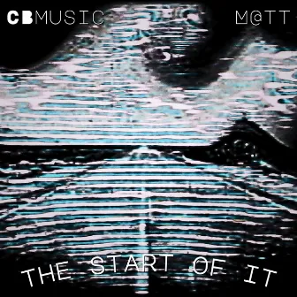 the start of it (remixes) by CBmusic