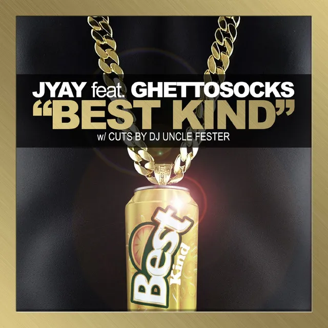 Best Kind (feat. Ghettosocks)