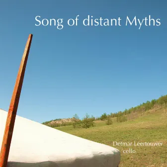 Song of Distant Myths (Arr. For Cello and Yatga) by Detmar Leertouwer