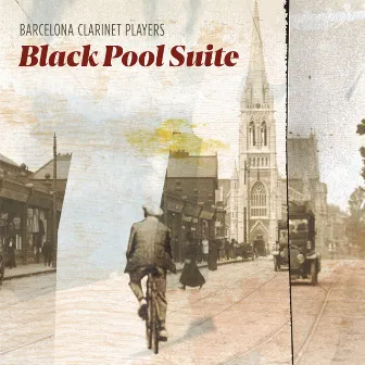 Black Pool Suite by Barcelona Clarinet Players