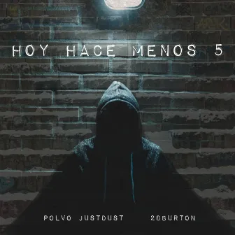 Hoy hace menos 5 by 2DBurton