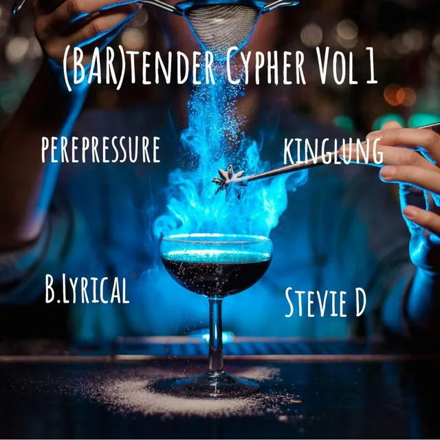 (BAR)tender Cypher, Vol. 1