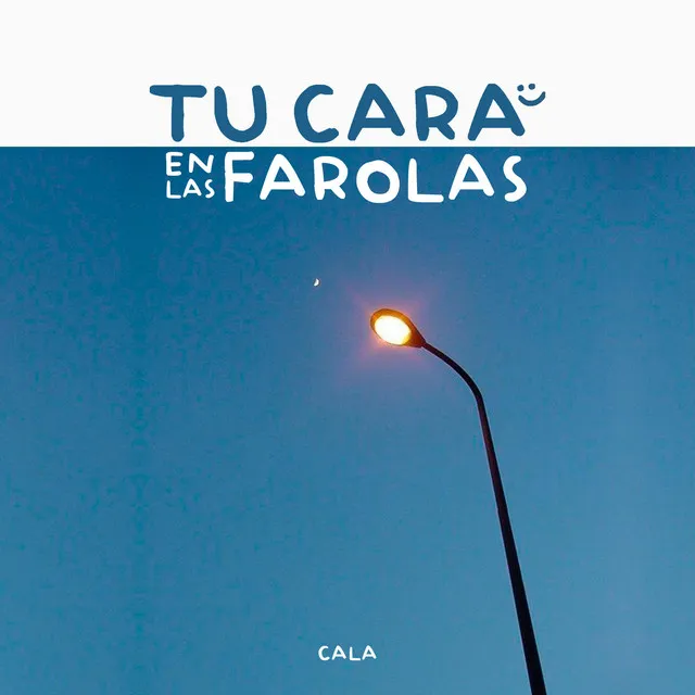 Tu cara en las farolas