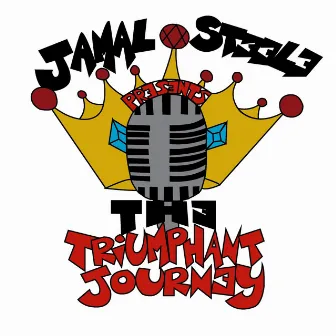 The Triumphant Journey by Jamal Steele