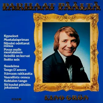 Parhaat päältä by Eino Grön