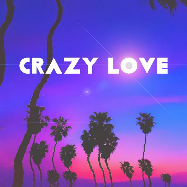 CRAZY LOVE