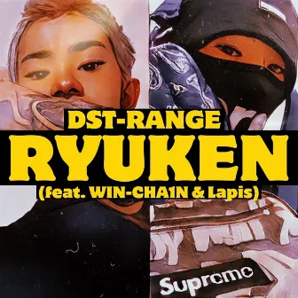 RYUKEN (feat. WIN-CHA1N & Lapis) by DST-RANGE