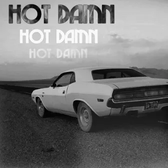 Hot Damn by Davis & The Love