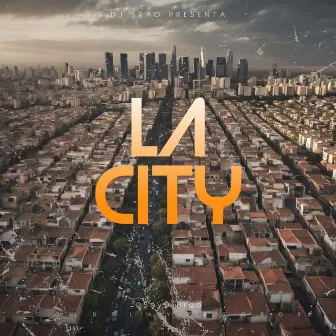 La City by Dj Brao