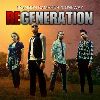 Regeneration by Brandon Camphor & One Way