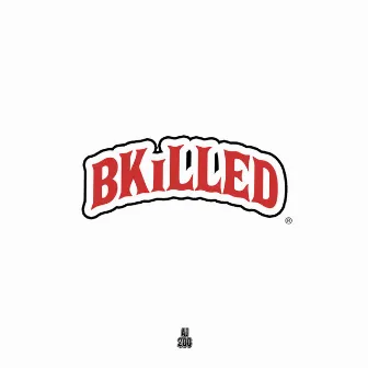 Bkilled by Bkilled