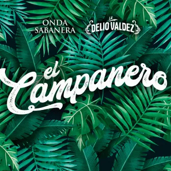 El Campanero by Onda Sabanera