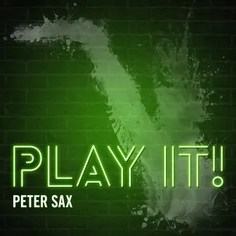 Play It by Peter Sax